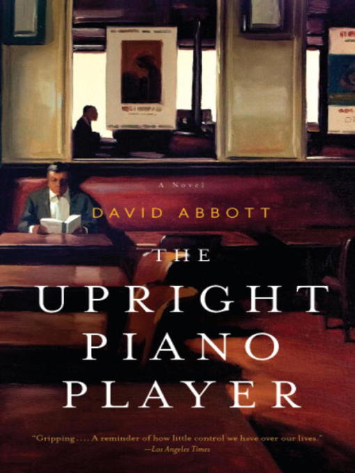 Title details for The Upright Piano Player by David Abbott - Available